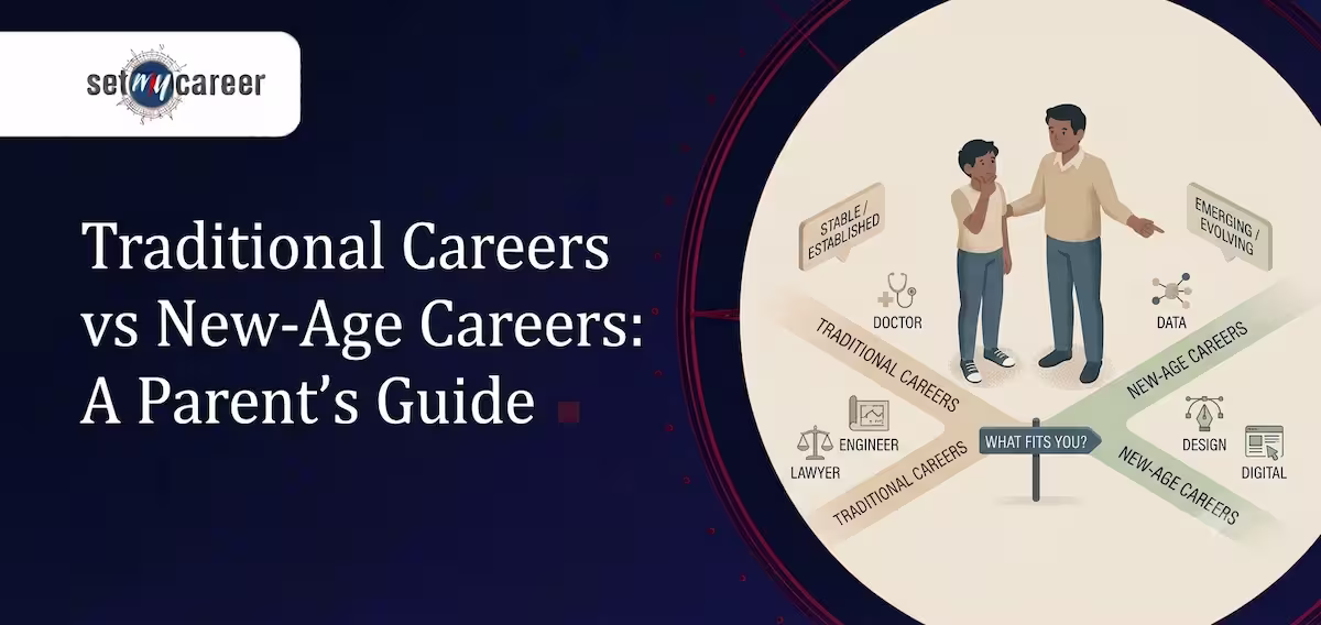 Traditional Careers vs New-Age Careers: A Parent’s Guide